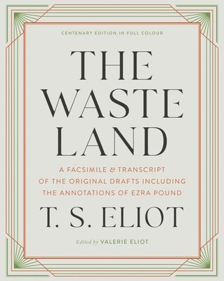 bokomslag The Waste Land: A Facsimile & Transcript of the Original Drafts Including the Annotations of Ezra Pound