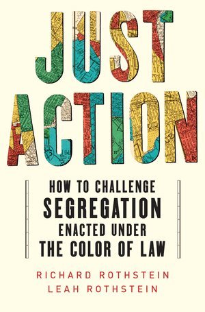 Leah Rothstein, Richard Rothstein - Just Action, Inbunden