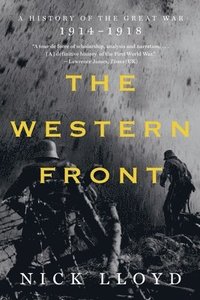 bokomslag The Western Front: A History of the Great War, 1914-1918