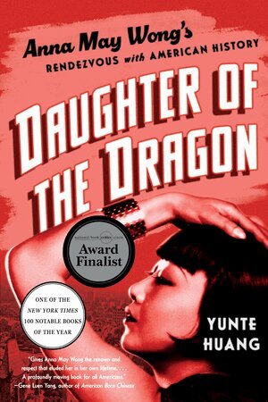 Yunte Huang - Daughter of the Dragon, Häftad
