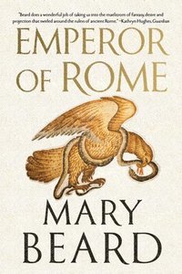 bokomslag Emperor of Rome - Ruling the Ancient World