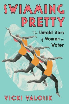 Vicki Valosik - Swimming Pretty, Häftad