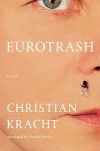 bokomslag Eurotrash - A Novel