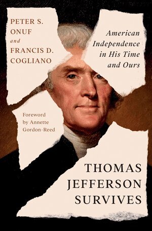 Peter S. Onuf, Francis D. Cogliano - Thomas Jefferson Survives, Inbunden