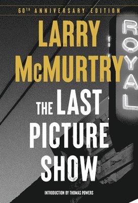 Larry McMurtry - Last Picture Show, Inbunden