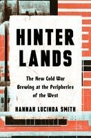 Hannah Lucinda Smith - Hinterlands, Inbunden
