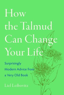 How the Talmud Can Change Your Life 1