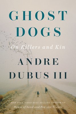 Ghost Dogs: On Killers and Kin 1