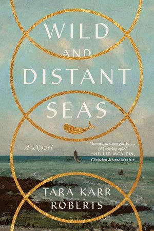 Tara Karr Roberts - Wild and Distant Seas, Häftad
