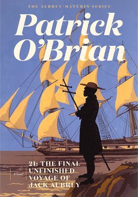 21: The Final Unfinished Voyage of Jack Aubrey 1