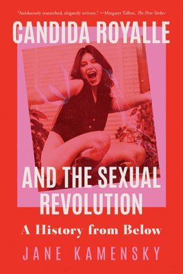 bokomslag Candida Royalle and the Sexual Revolution