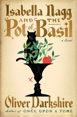 bokomslag Isabella Nagg and the Pot of Basil - A Novel