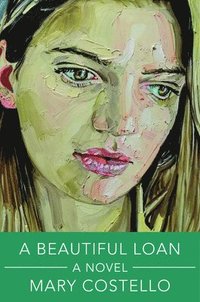bokomslag A Beautiful Loan - A Novel
