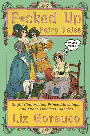 bokomslag F*cked Up Fairy Tales