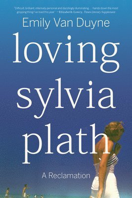 bokomslag Loving Sylvia Plath