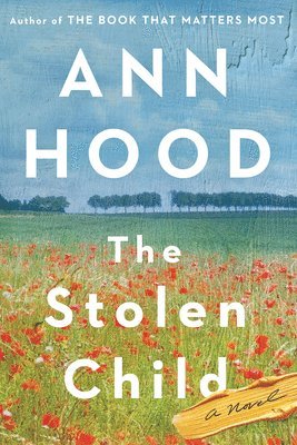 Ann Hood - The Stolen Child - A Novel, Häftad