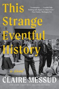 bokomslag This Strange Eventful History - A Novel