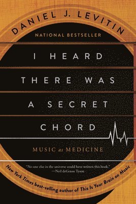 bokomslag I Heard There Was a Secret Chord: Music as Medicine