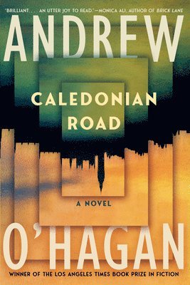 Andrew O'Hagan - Caledonian Road - A Novel, Häftad
