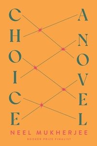 bokomslag Choice - A Novel