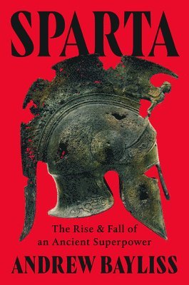 Andrew Bayliss - Sparta, Inbunden. Tillgänglighet: Lägg i varukorg