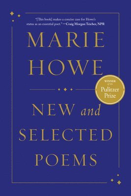 Marie Howe - New and Selected Poems, Häftad