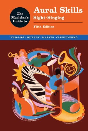 Joel Phillips, Paul Murphy, Elizabeth West Marvin, Jane Piper Clendinning - Musician's Guide to Aural Skills, Häftad
