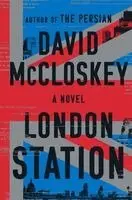 David McCloskey - London Station, Inbunden