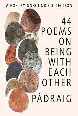 bokomslag 44 Poems on Being with Each Other