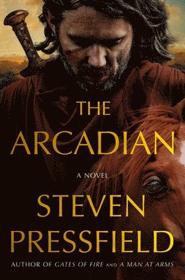 Steven Pressfield - Arcadian, Inbunden