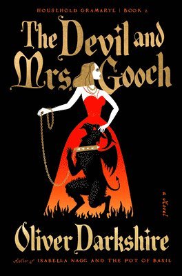 Oliver Darkshire - Devil and Mrs. Gooch, Inbunden