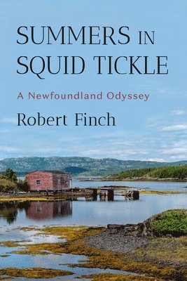 Summers in Squid Tickle: A Newfoundland Odyssey