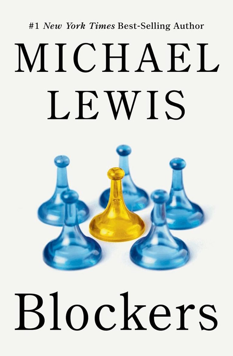 Michael Lewis - Blockers, Inbunden