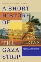Anne Irfan - Short History of the Gaza Strip, Häftad