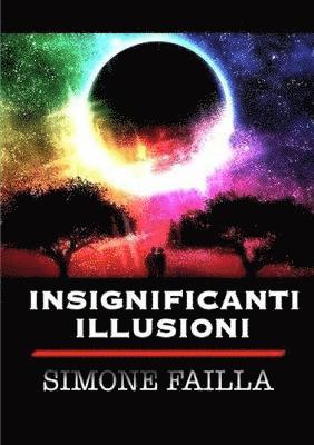 bokomslag Insignificanti Illusioni