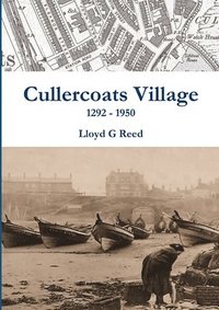 bokomslag Cullercoats Village 1292 - 1950