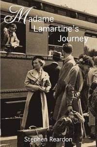 bokomslag Madame Lamartine's Journey