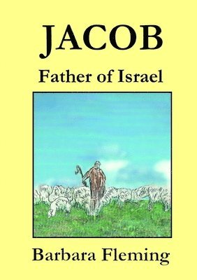 bokomslag Jacob: Father of Israel