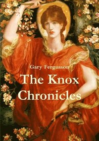 bokomslag Knox Chronicles