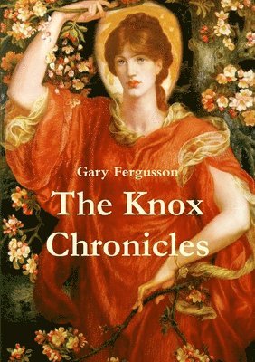 bokomslag Knox Chronicles