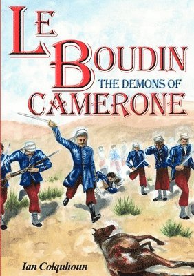 Le Boudin: The Demons of Camerone 1