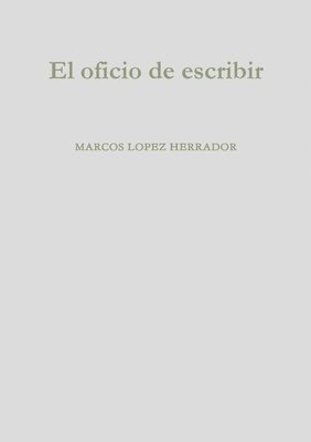 El oficio de escribir 1