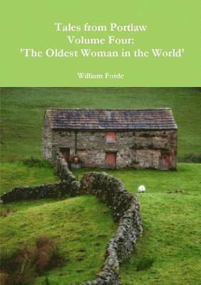 Tales from Portlaw Volume Four: 'the Oldest Woman in the World' 1