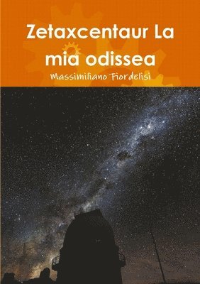 bokomslag Zetaxcentaur La mia odissea