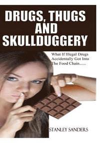 bokomslag Drugs, Thugs and Skullduggery