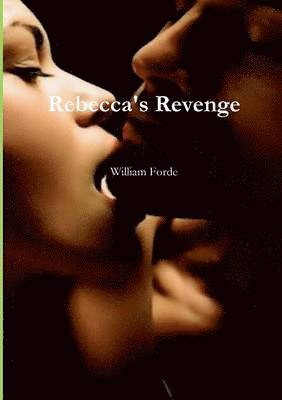 William Forde - Rebecca's Revenge, Häftad