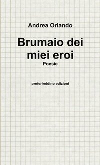 bokomslag Brumaio Dei Miei Eroi