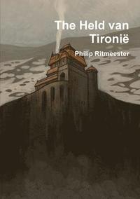 bokomslag Held Van Tironie