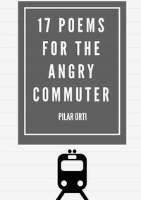 bokomslag 17 Poems for the Angry Commuter