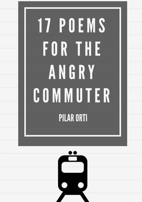 17 Poems for the Angry Commuter 1